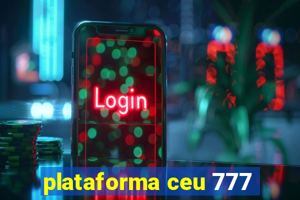 plataforma ceu 777